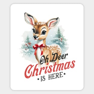 Oh Deer, Christmas is here! Magnet